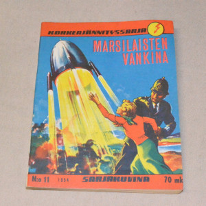 Korkeajännityssarja 11 - 1954 Marsilaisten vankina